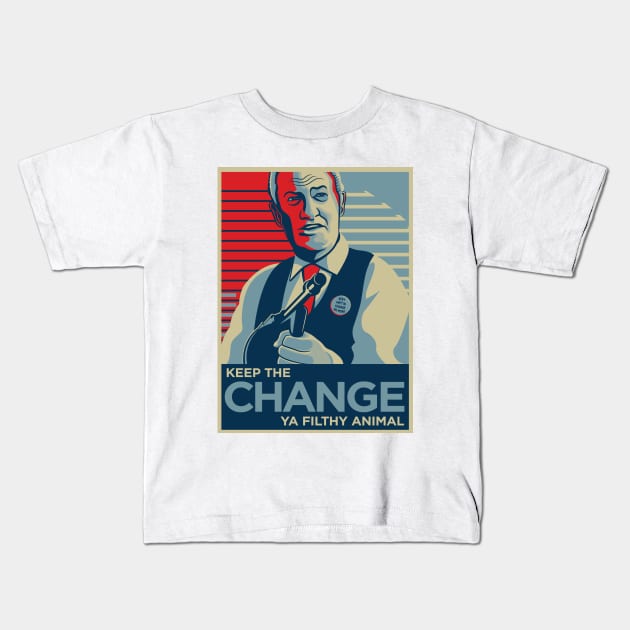 Keep the Change Ya Filthy Animal Kids T-Shirt by BrainSmash